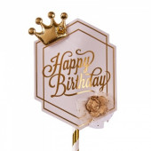 Топпер «Роскошь» Happy Birthday (белая табличка, роза и корона)