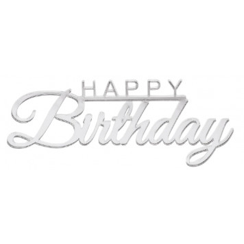 Бенто-топпер / Happy Birthday В8 / акрил  зеркальный серебро