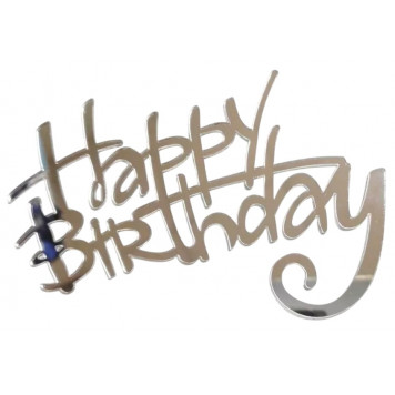 Бирка / Happy Bithday / акрил  зеркальный серебро